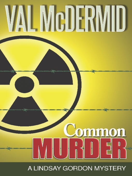 Title details for Common Murder by Val McDermid - Available